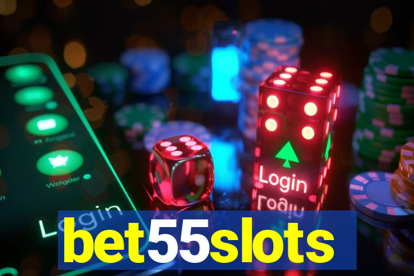 bet55slots