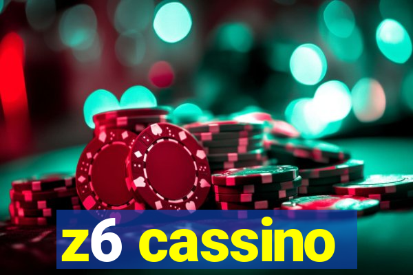 z6 cassino