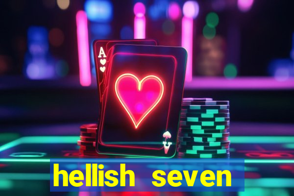 hellish seven deluxe slot online