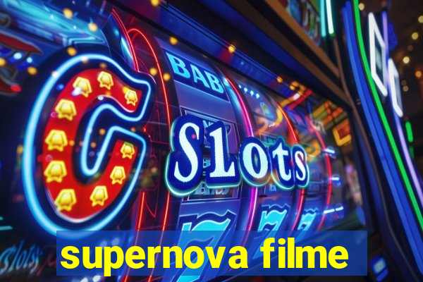 supernova filme