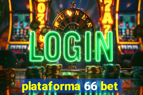 plataforma 66 bet