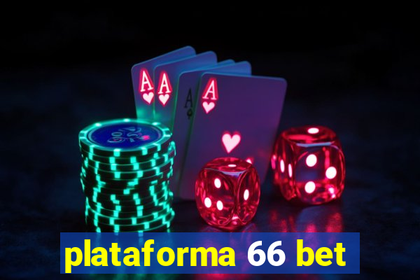 plataforma 66 bet