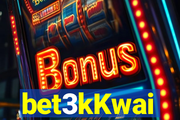 bet3kKwai