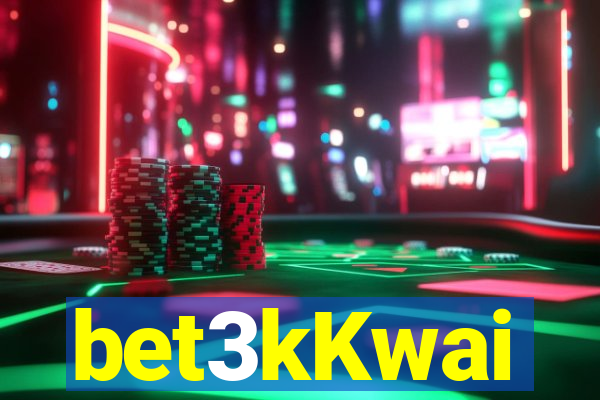 bet3kKwai