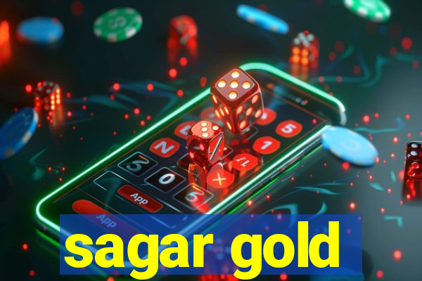 sagar gold