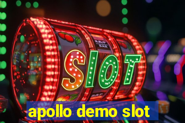 apollo demo slot