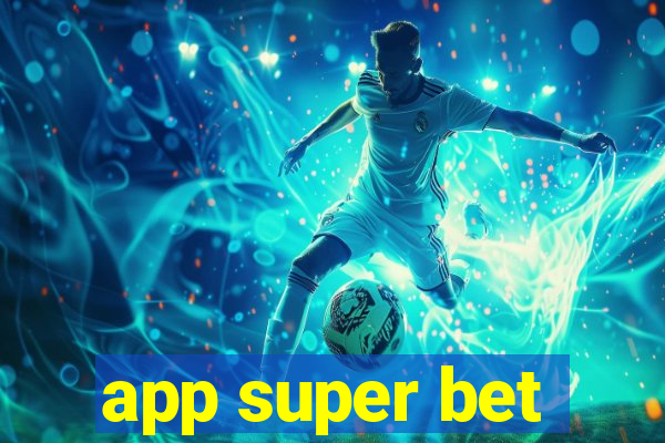 app super bet