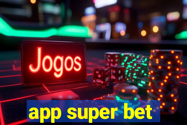 app super bet