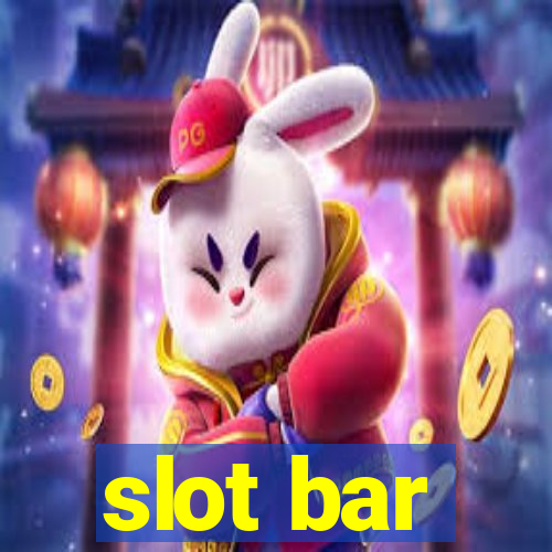 slot bar