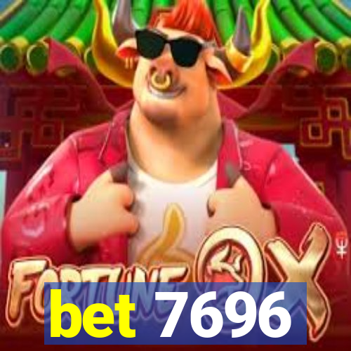 bet 7696