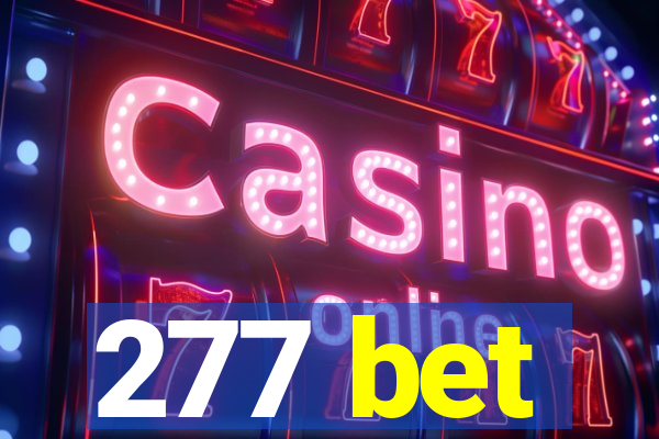 277 bet