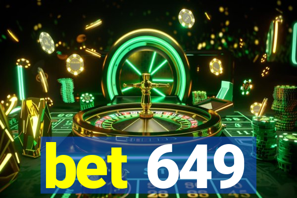 bet 649