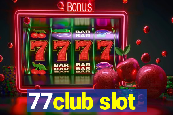 77club slot