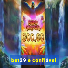 bet29 e confiável