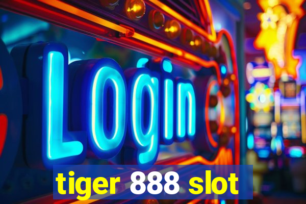 tiger 888 slot