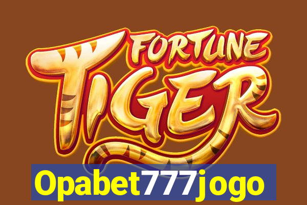 Opabet777jogo