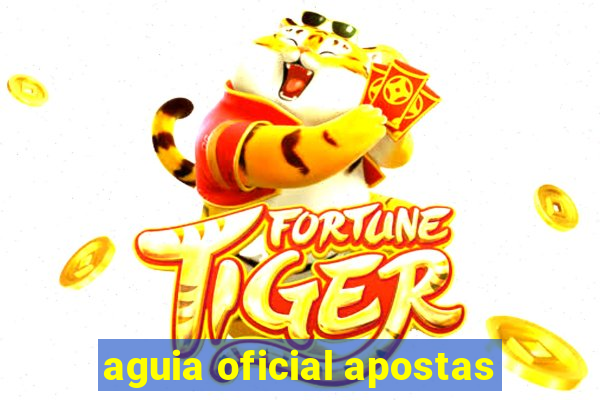 aguia oficial apostas