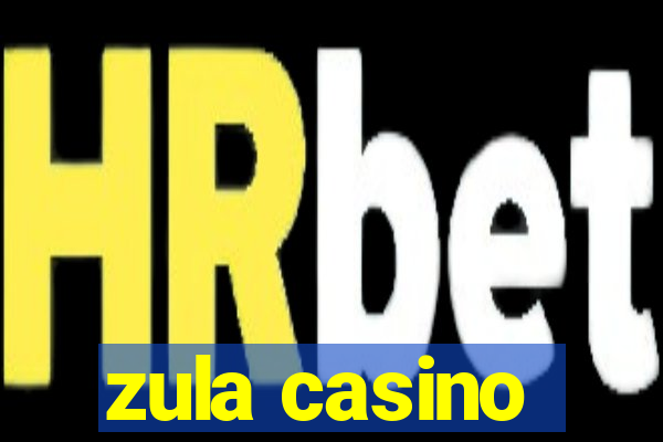 zula casino