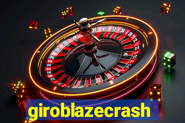 giroblazecrash