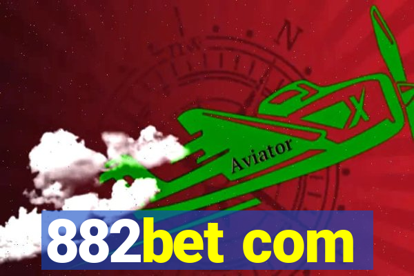 882bet com