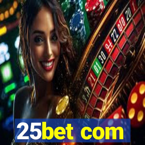 25bet com