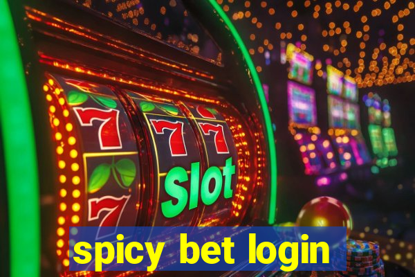 spicy bet login