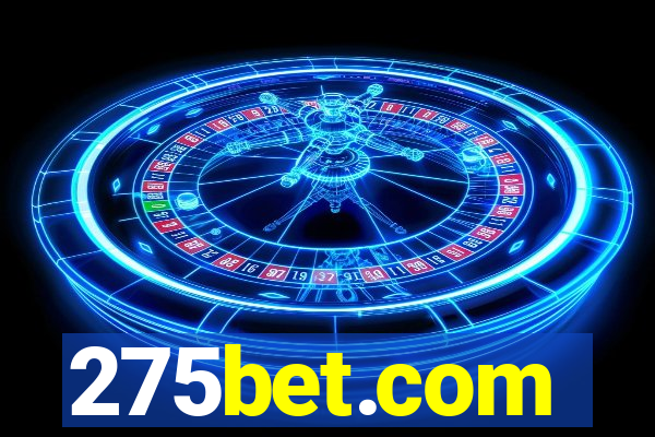 275bet.com