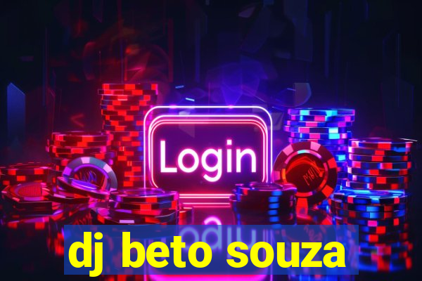 dj beto souza