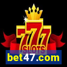 bet47.com