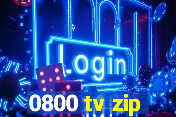 0800 tv zip