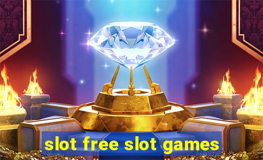 slot free slot games