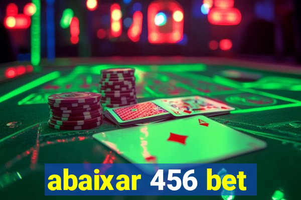 abaixar 456 bet