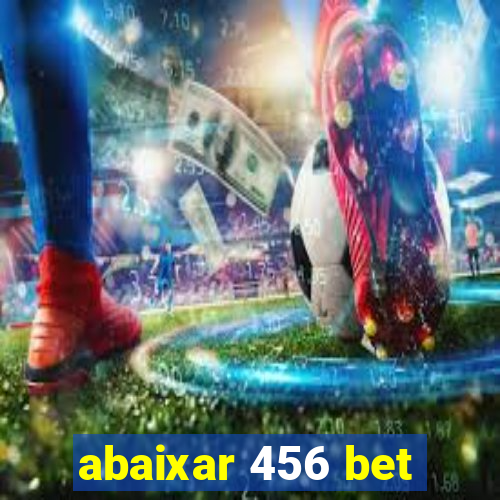 abaixar 456 bet