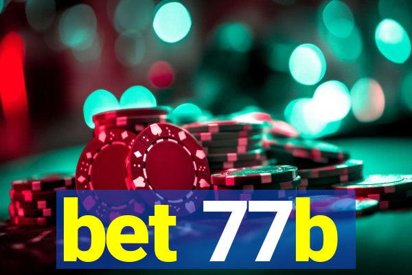 bet 77b