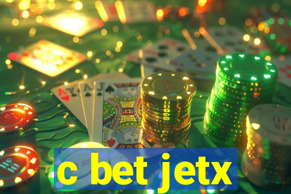 c bet jetx