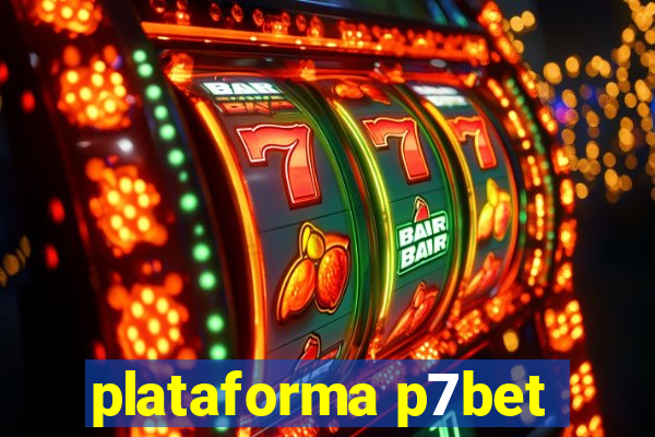 plataforma p7bet