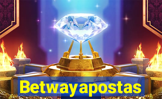 Betwayapostas