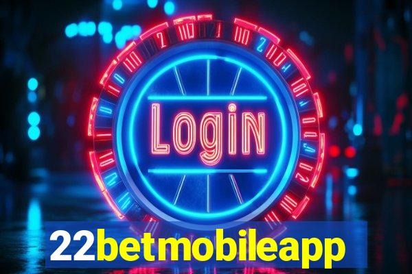 22betmobileapp