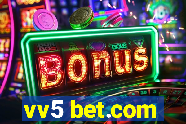 vv5 bet.com