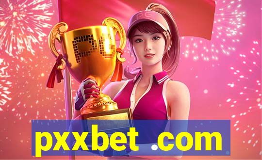 pxxbet .com