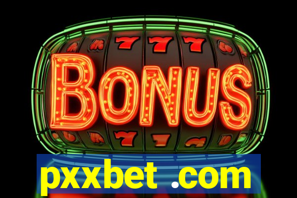 pxxbet .com