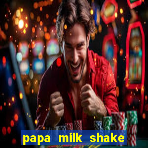 papa milk shake click jogos