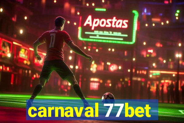 carnaval 77bet