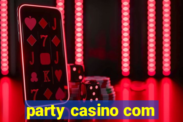 party casino com