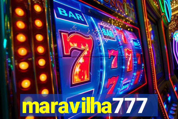 maravilha777