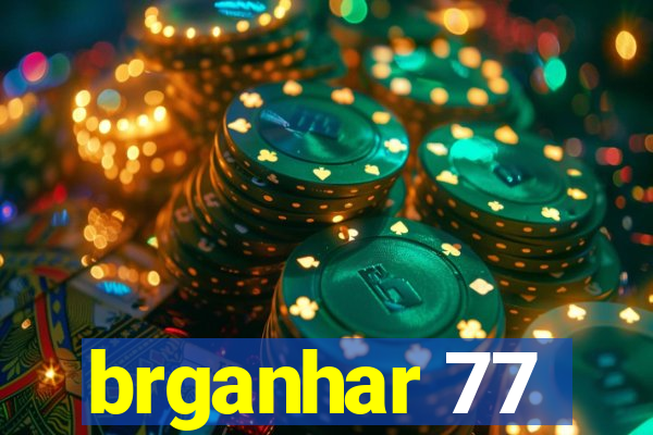 brganhar 77