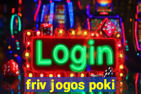 friv jogos poki