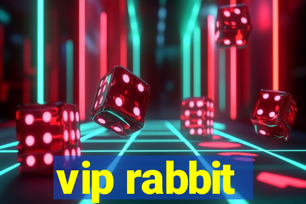 vip rabbit