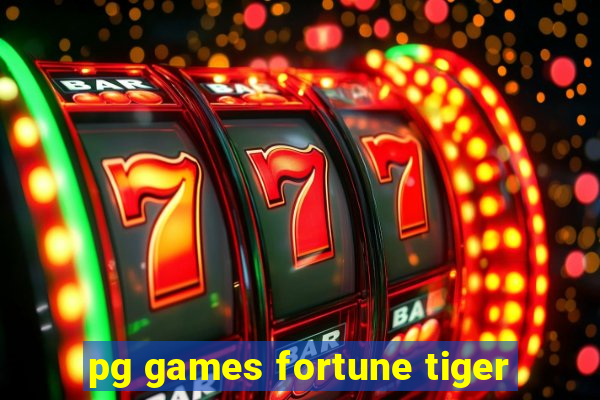 pg games fortune tiger