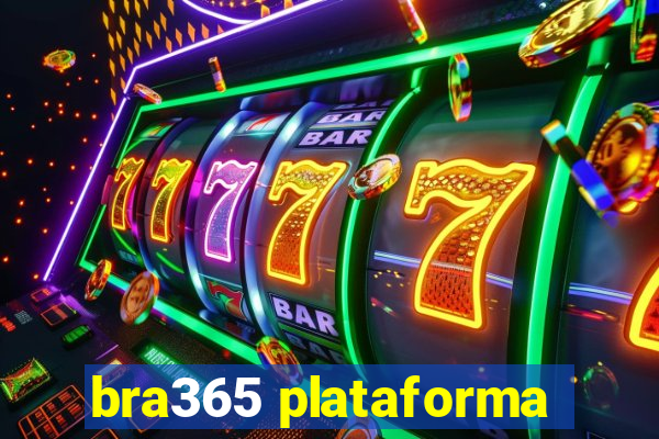 bra365 plataforma